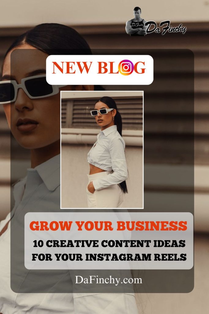 10 INSTAGRAM REELS CREATIVE CONTENT IDEAS