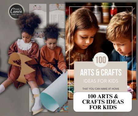 100 arts and crafts ideas for kids